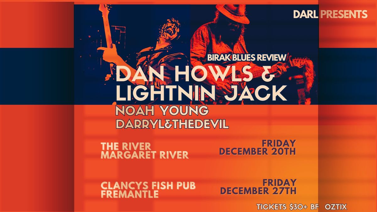 DAN HOWLS & LIGHTNIN JACK - BIRAK BLUES REVIEW