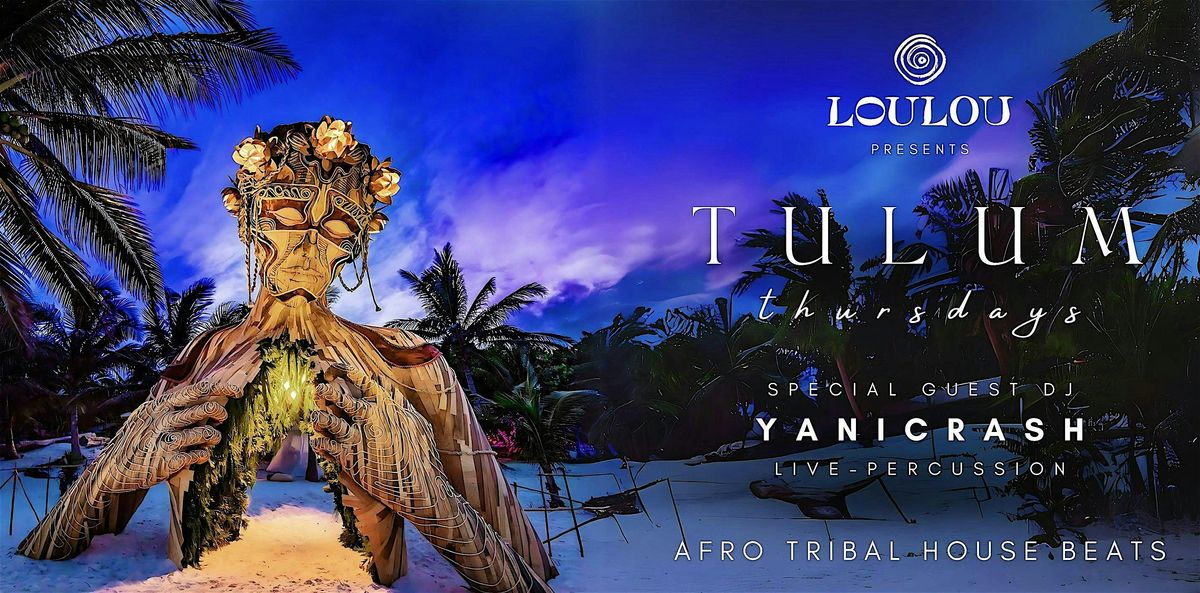 TULUM THURSDAYS