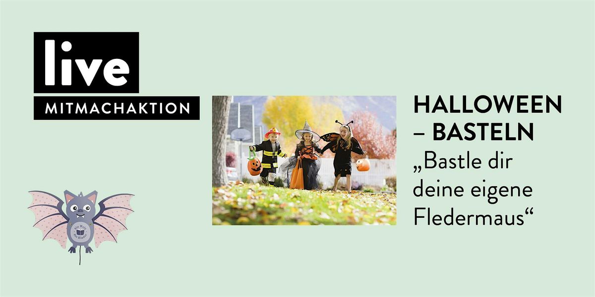 MITMACHAKTION: "Halloween-Basteln"