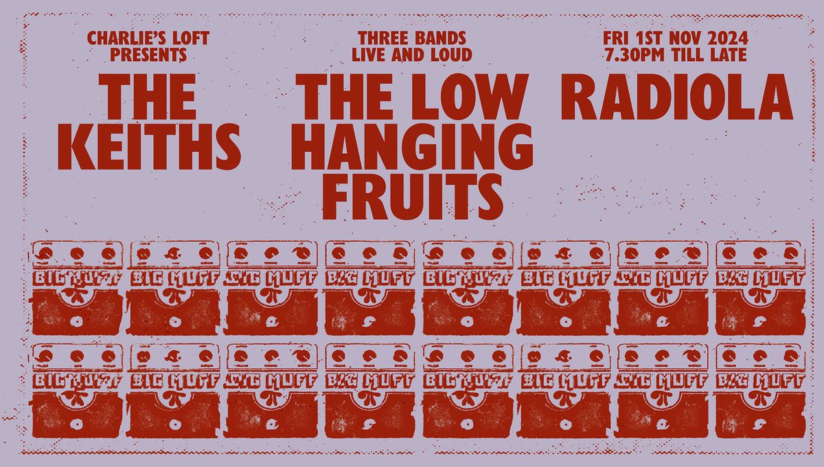 Live & Loud - The Keiths, Low Hanging Fruits, Radiola