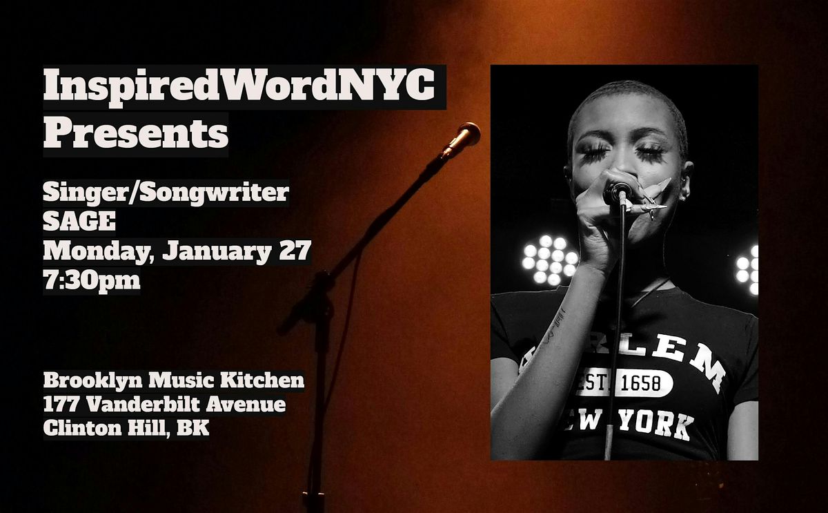 InspiredWordNYC Presents Singer\/Songwriter SAGE at Brooklyn Music Kitchen