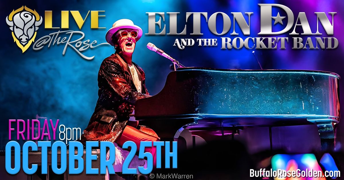 ELTON DAN AND THE ROCKET BAND THE DEFINITIVE ELTON JOHN EXPERIENCE!