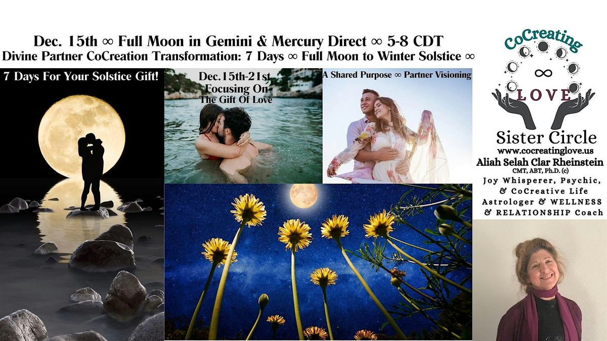 Wise\u221eWoman Divine Partner  CoCreation Activation  \u221e  Gemini Full Moon