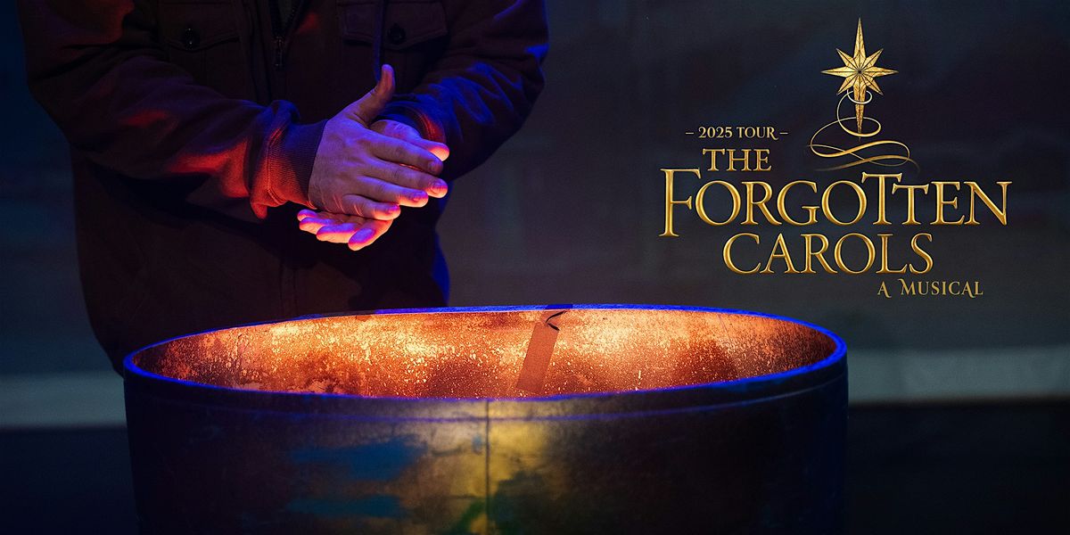 The Forgotten Carols Musical,  12\/9\/25 at 7:30pm in COLORADO SPRINGS