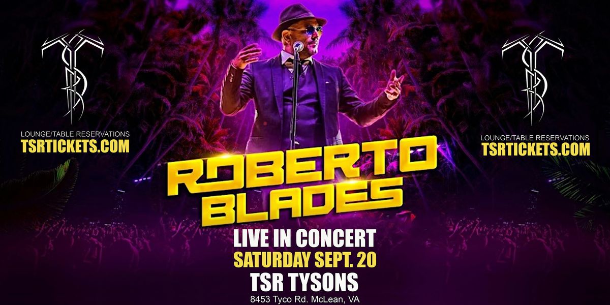 ROBERTO BLADES LIVE IN CONCERT!