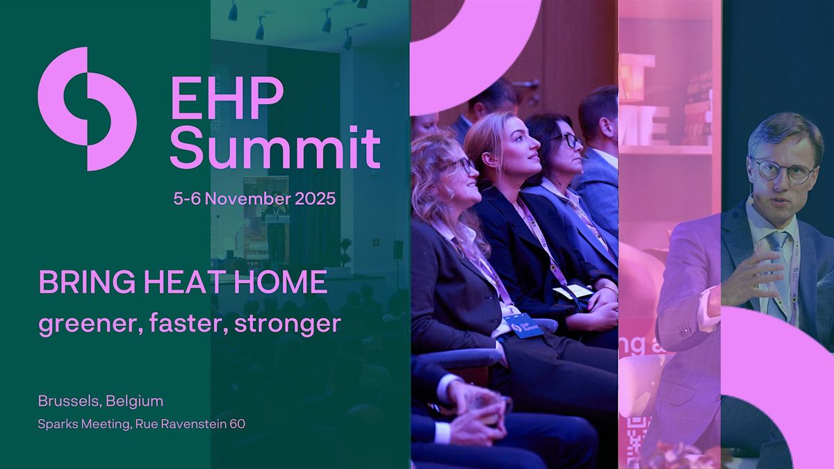 Euroheat & Power Summit 2025 - Bring Heat Home: greener, faster, stronger