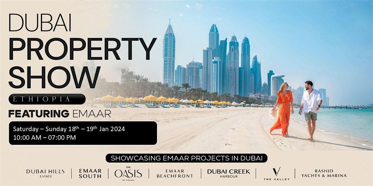 Dubai Property Show Ethiopia Featuring Emaar