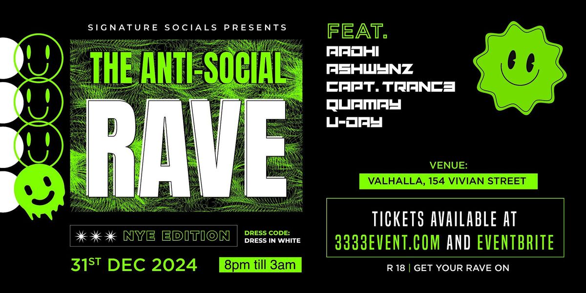 The Anti Social Rave| NYE Edition