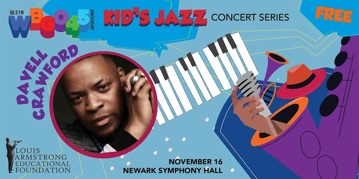 WBGO Kids Jazz Concert Series feat. Davell Crawford