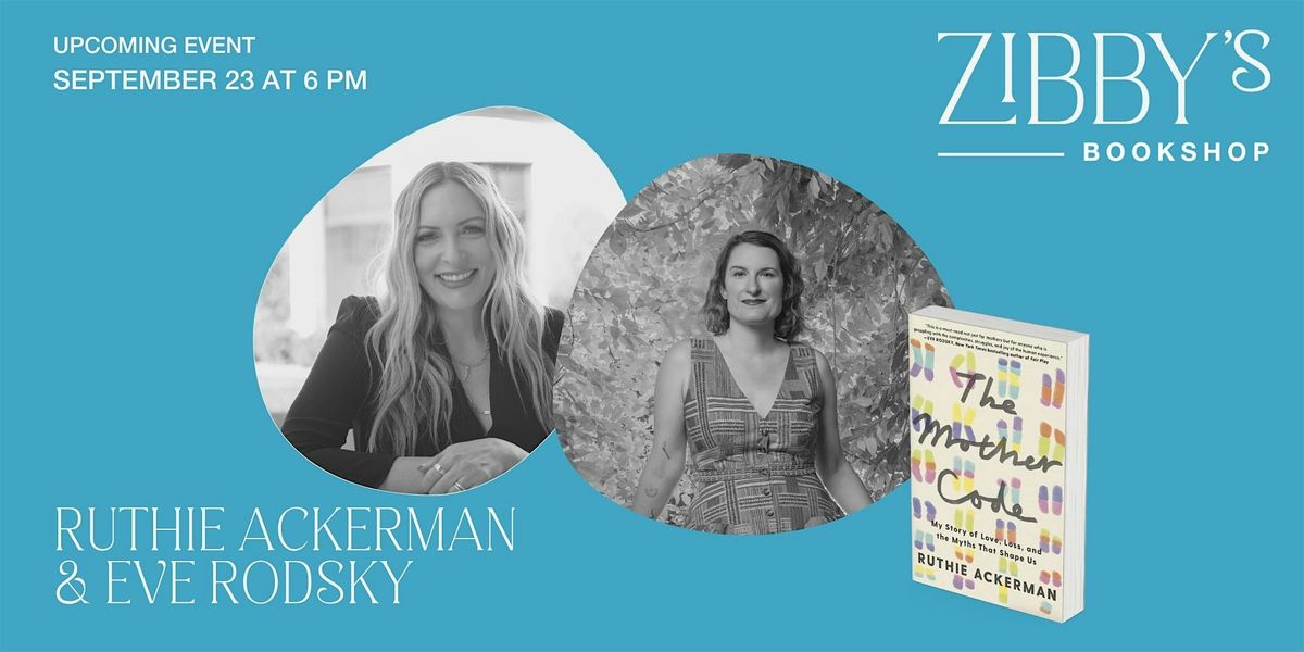 Author event! Ruthie Ackerman & Eve Rodsky