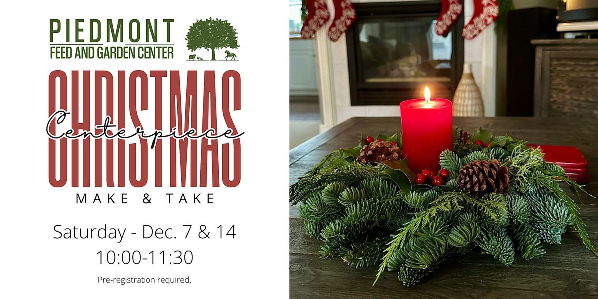 Christmas Centerpiece Make & Take  Workshop