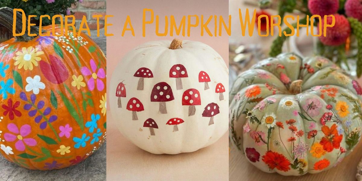 Decorate a Pumpkin Workshop