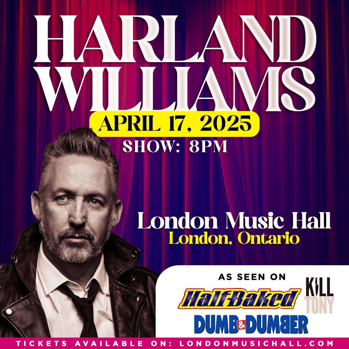 Harland Williams - April 17th @ London Music Hall