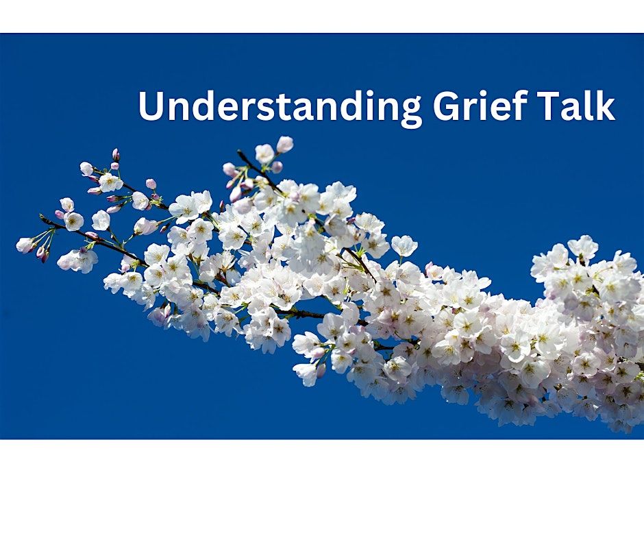 Understanding Grief Talk