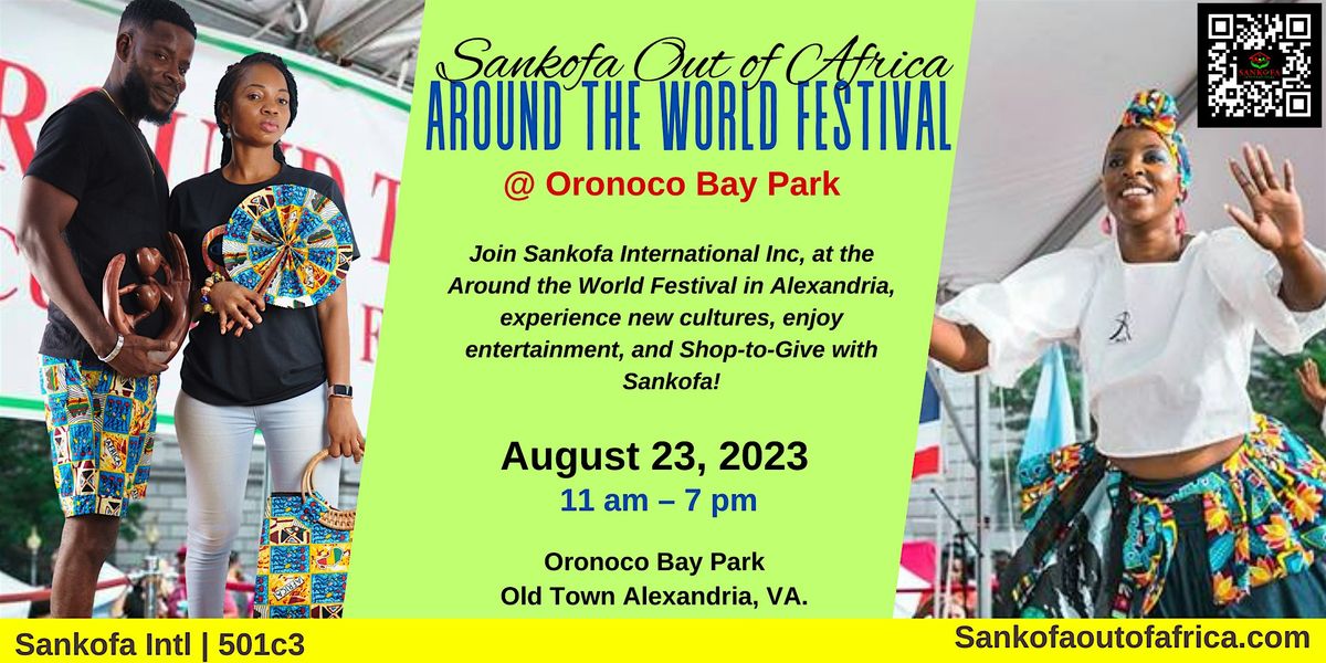 Around the World Festival | Alexandria VA | with Sankofa International
