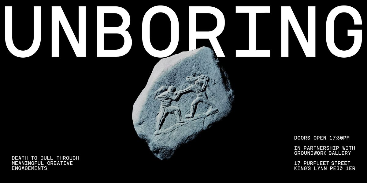 UNBORING: Creative Evening