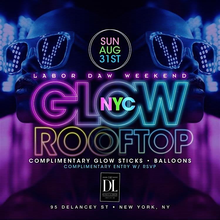 Labor Day Weekend Glow Rooftop Party   @ The DL