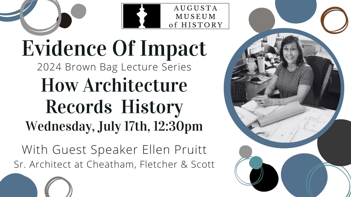 July Brown Bag Lecture: How Architecture Records History