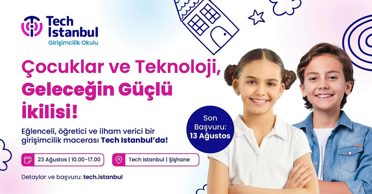 Tech Istanbul Giri\u015fimcilik Okulu: \u00c7ocuk