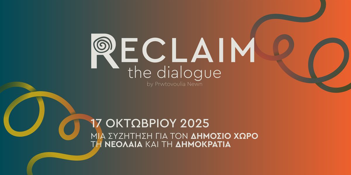 Reclaim; the Dialogue 2025