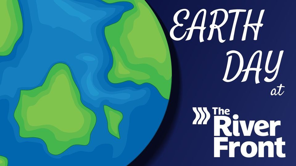 Earth Day at The RiverFront
