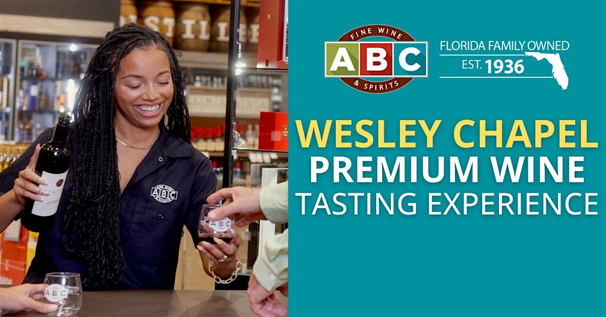 Premium Wine Tasting Experience at ABC Wesley Chapel