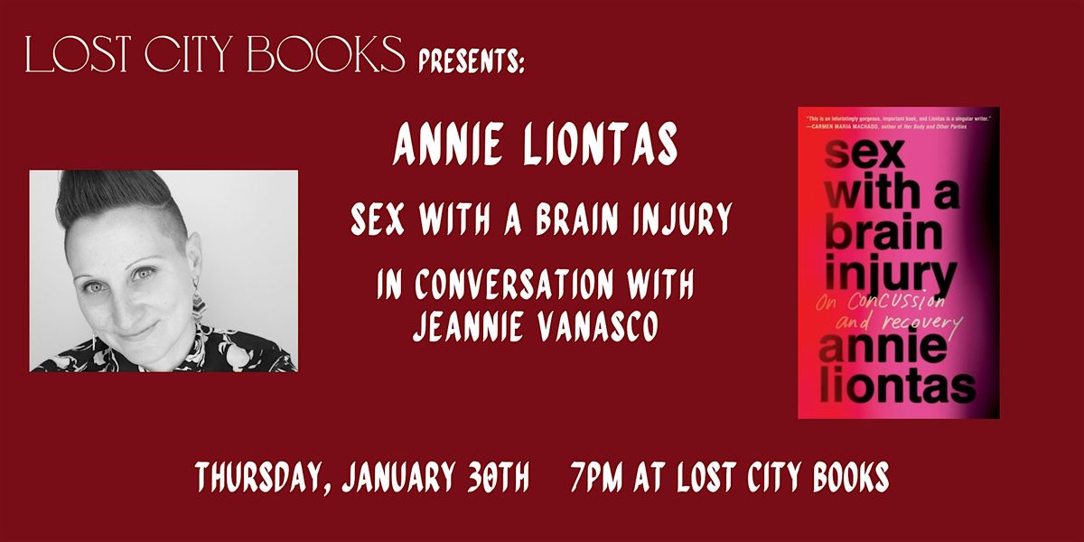 Sex with a Brain Injury by Annie Liontas