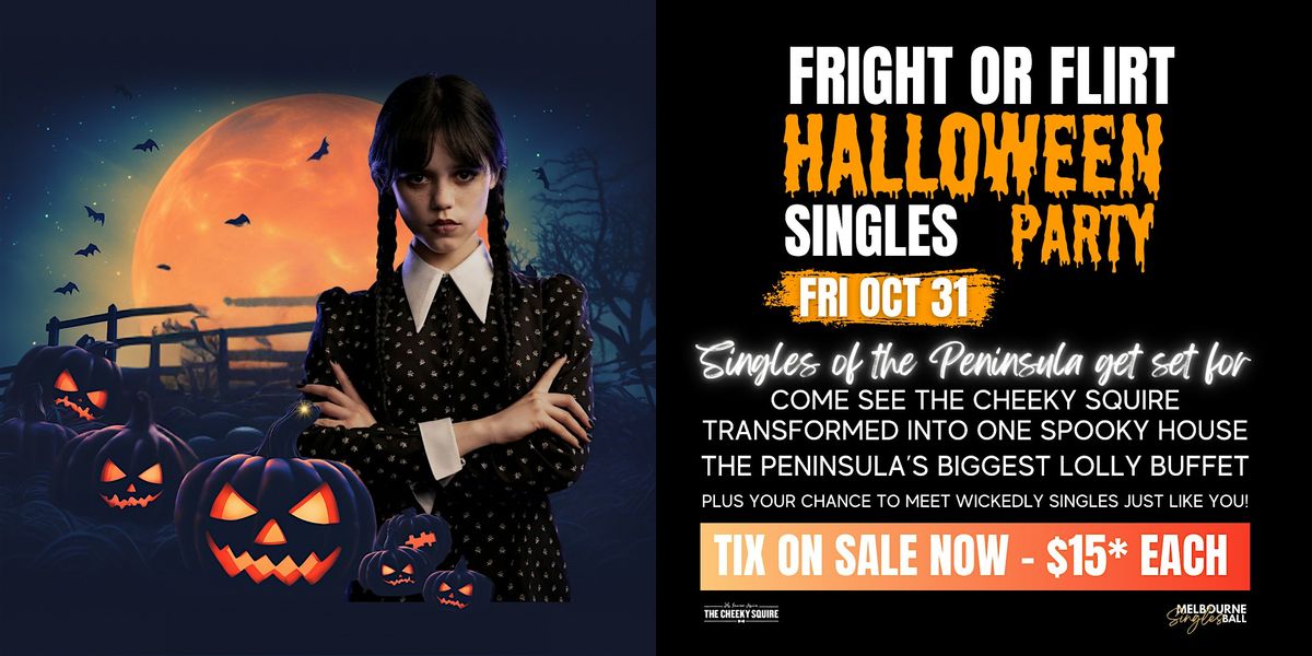 Fright or Flirt Halloween Singles Party at Cheeky Squire, Frankston!