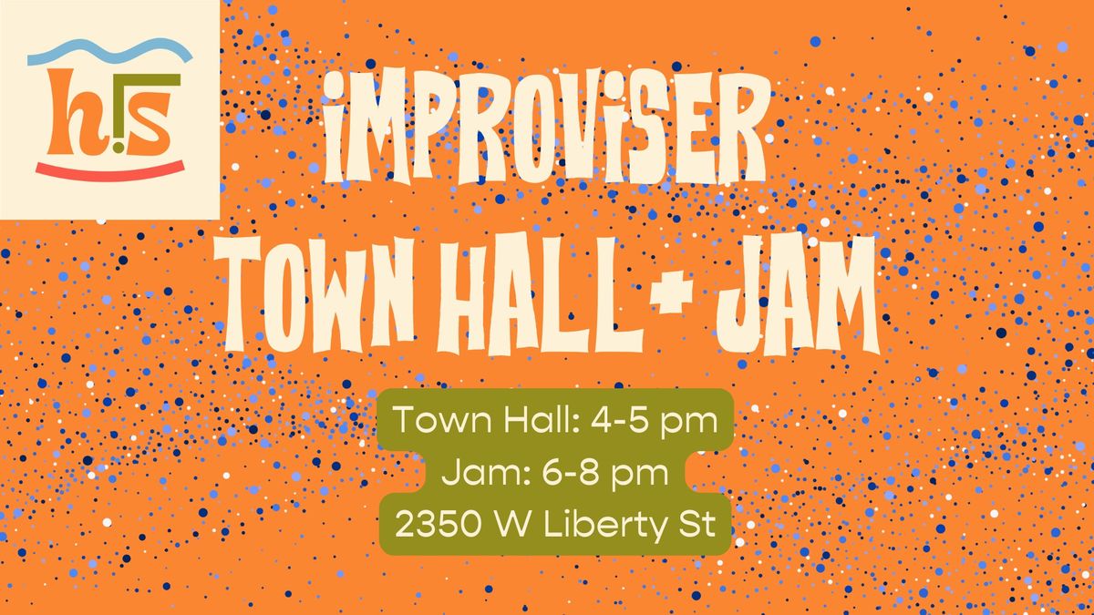 Improv Town Hall + Jam