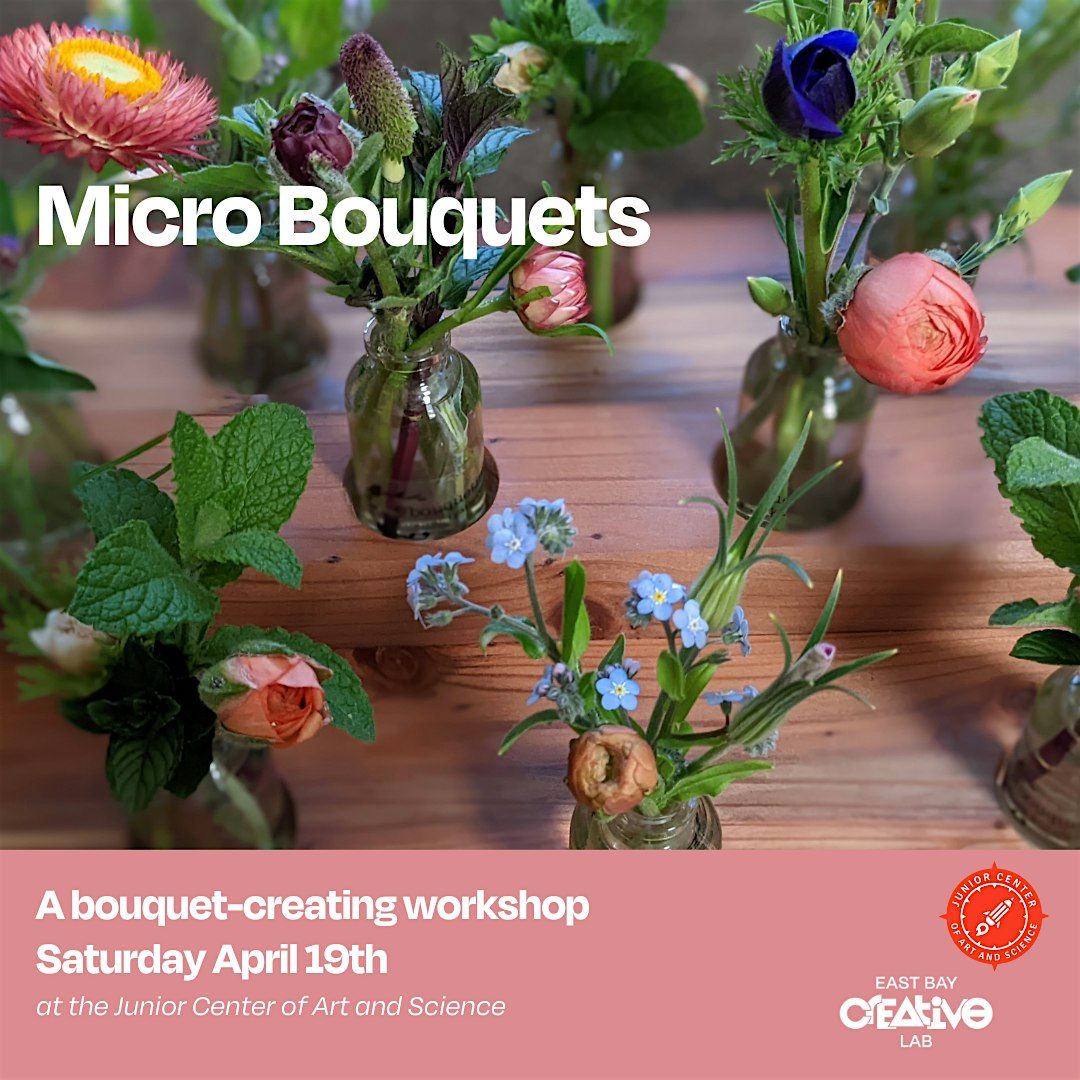 Micro Bouquets - A Sprout & Bloom Community Workshop