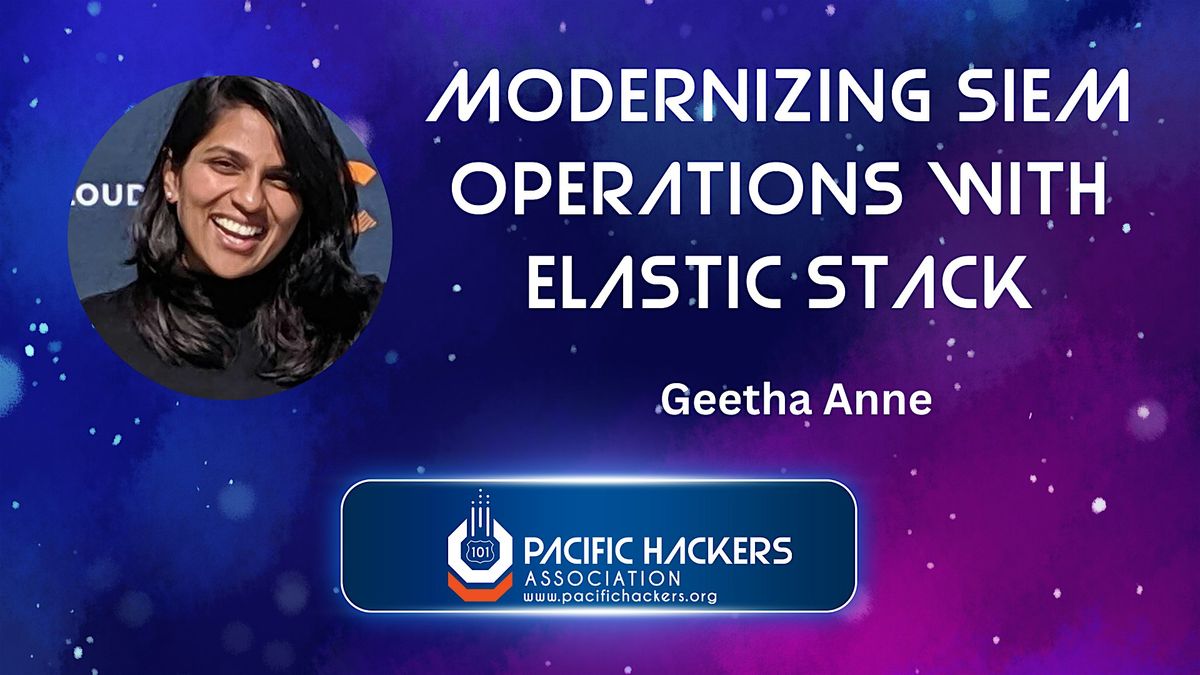 2025-03-22 - Modernizing SIEM Operations with Elastic Stack