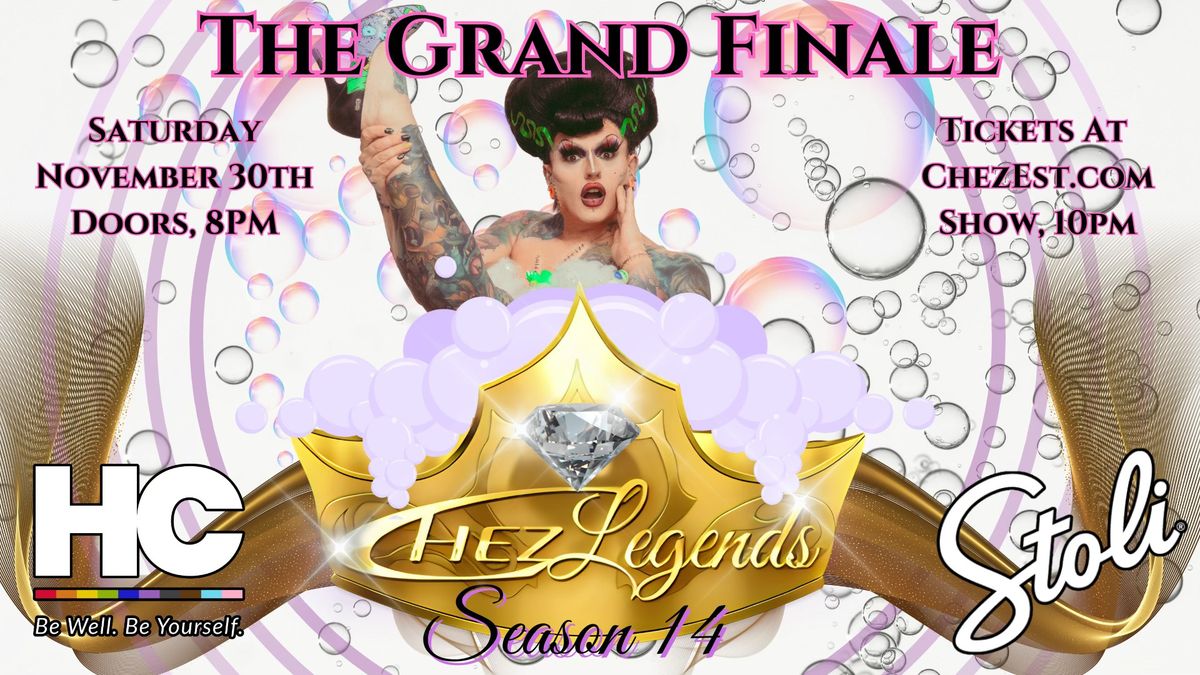 Chez Legends - Season 14 \u2728GRAND FINALE\u2728