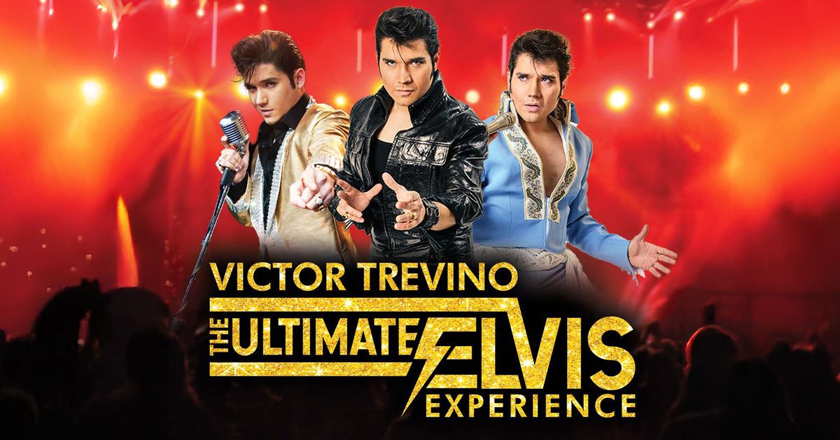 Victor Trevino The Ultimate Elvis Experience