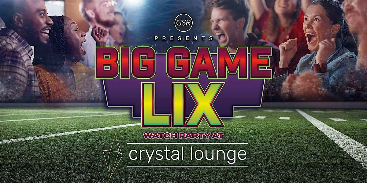 Big Game 59 Watch Party at Crystal Lounge