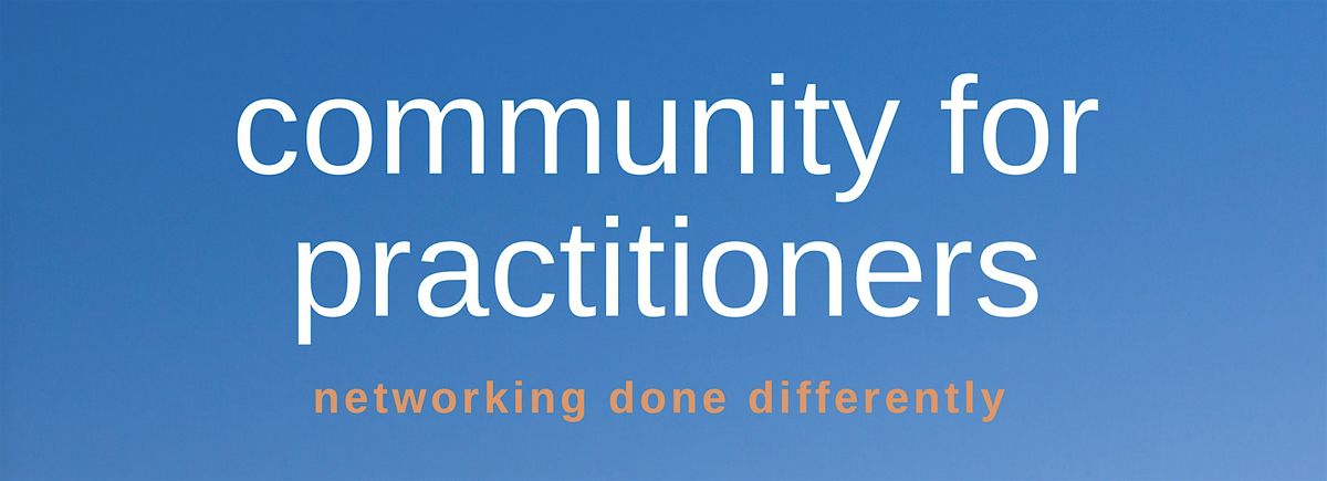 Community for Practitioners