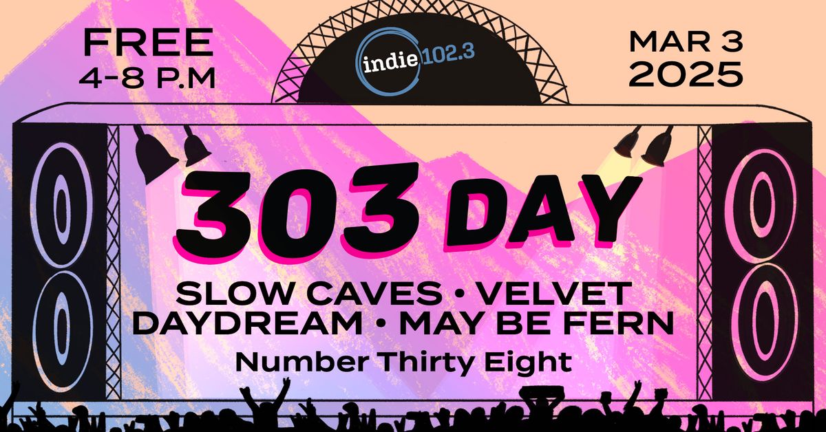 Indie 102.3's 303 Day