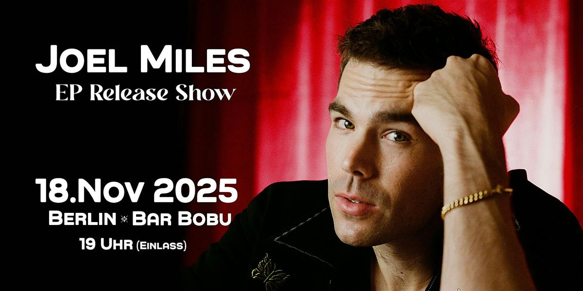 JOEL MILES ep release show