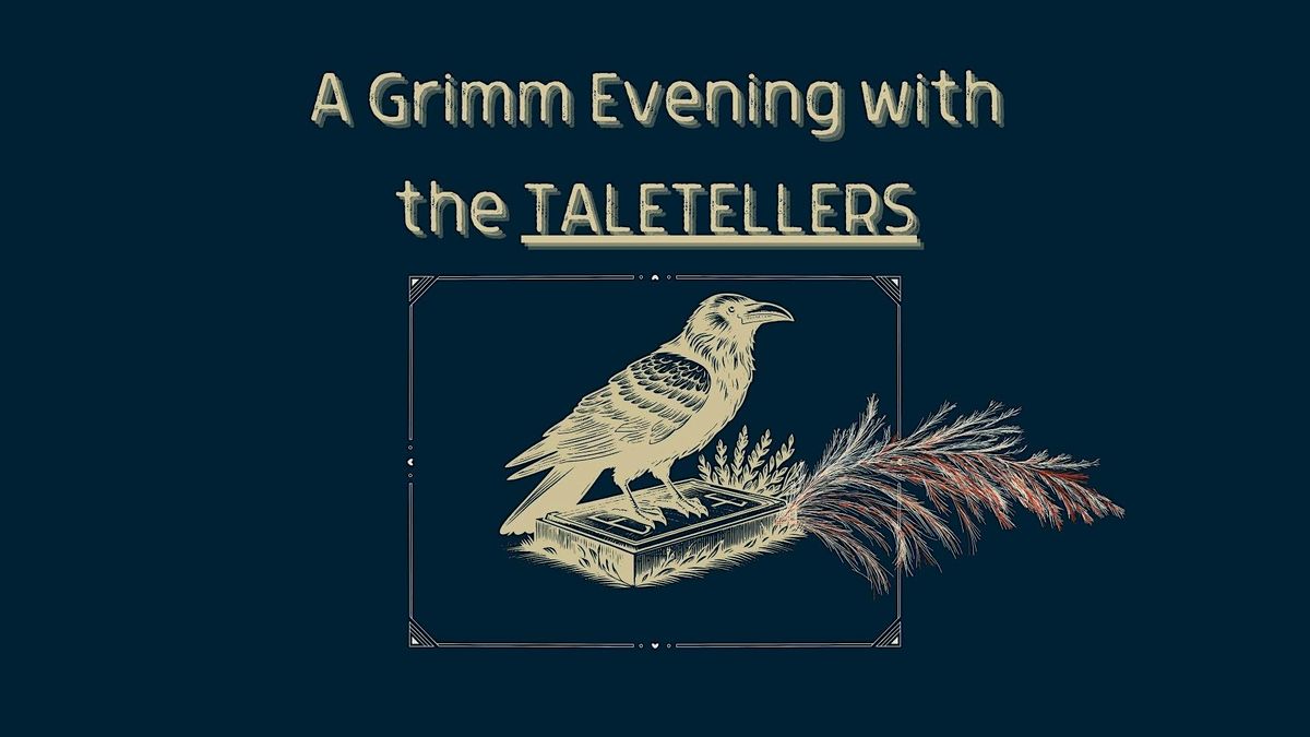 A Grimm Evening with The TaleTellers