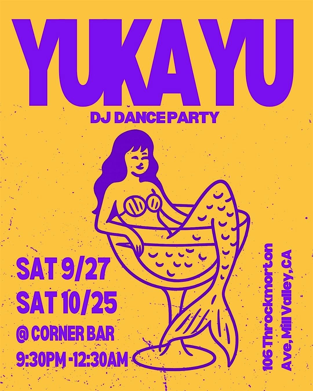 Yuka Yu DJ Dance Party at Corner Bar,  Mill Valley
