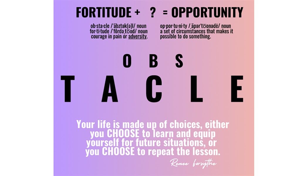 Turning Your Obstacles into Opportunities w\/ Renee Forsythe