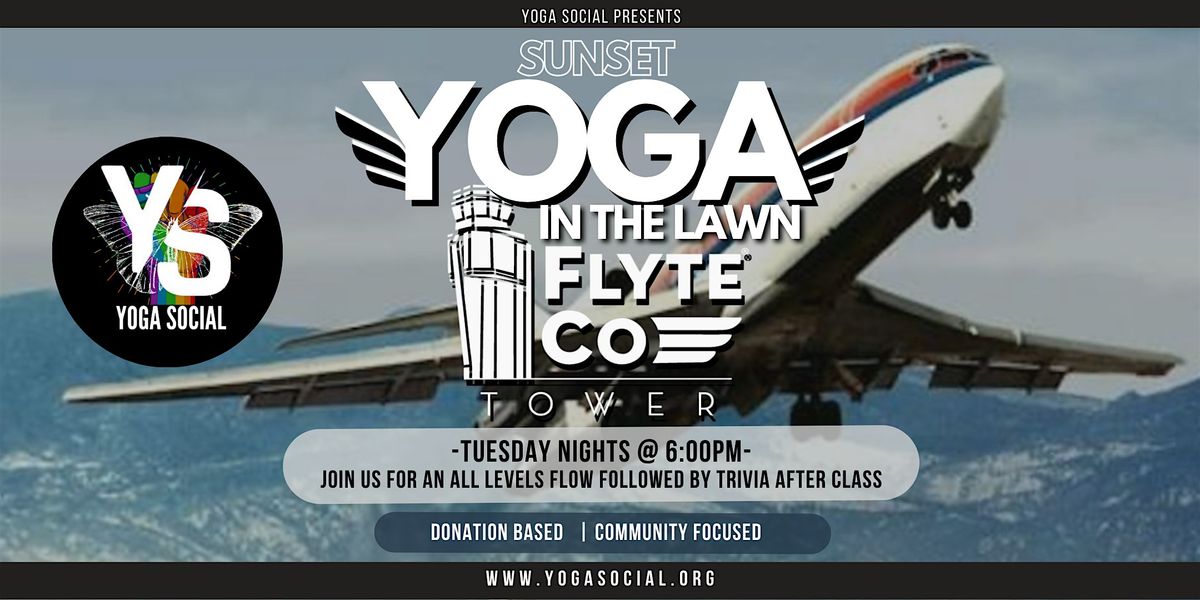 Sunset Yoga on the Lawn + Trivia Tuesdays at FlyteCo\u00ae Towers