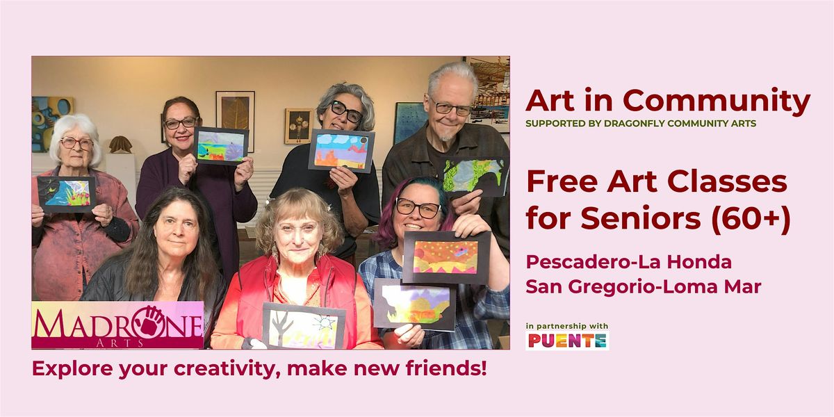 Art in Community at Madrone Arts   Free Art Classes for South Coast Seniors