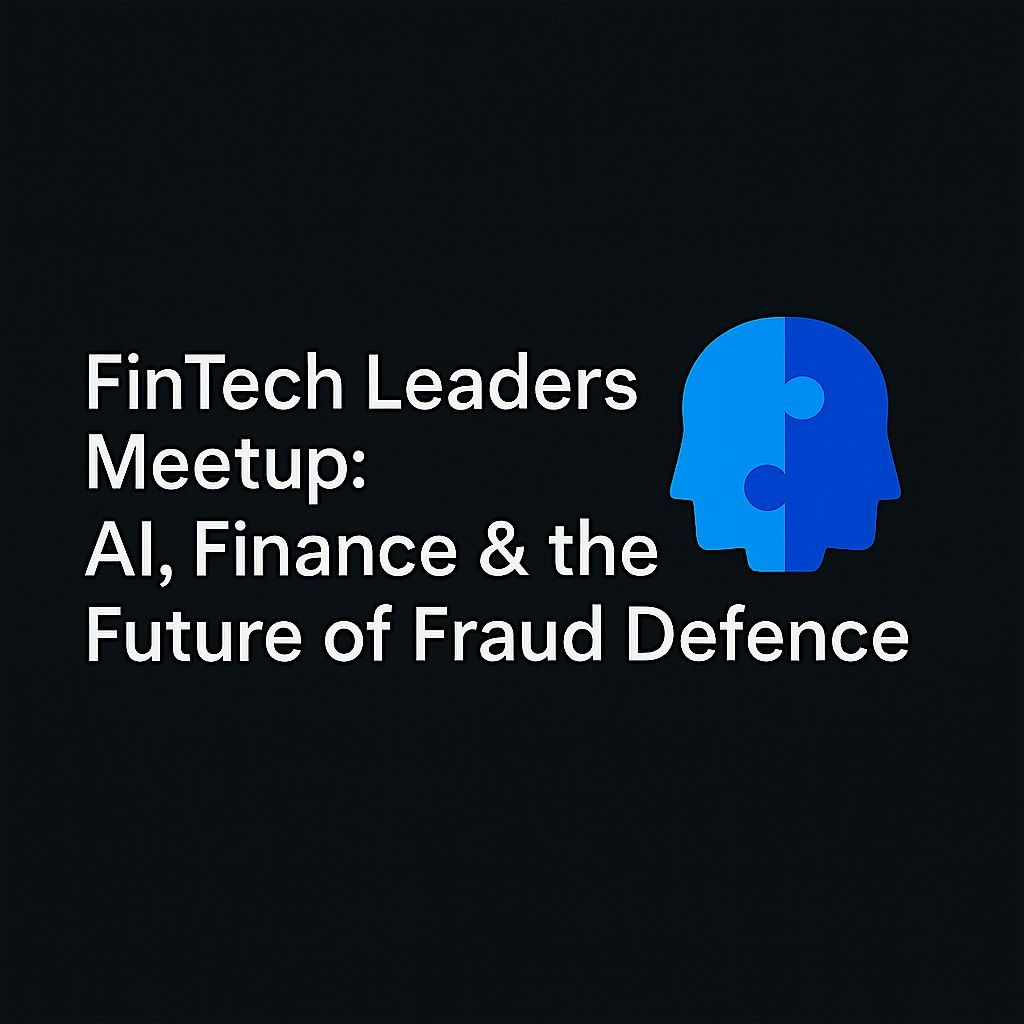 Bengaluru FinTech Leaders Meetup: AI, Finance & the Future of Fraud Defence