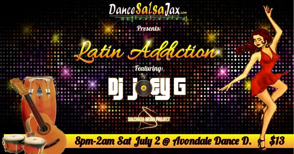 DSJ Latin Addiction Party!