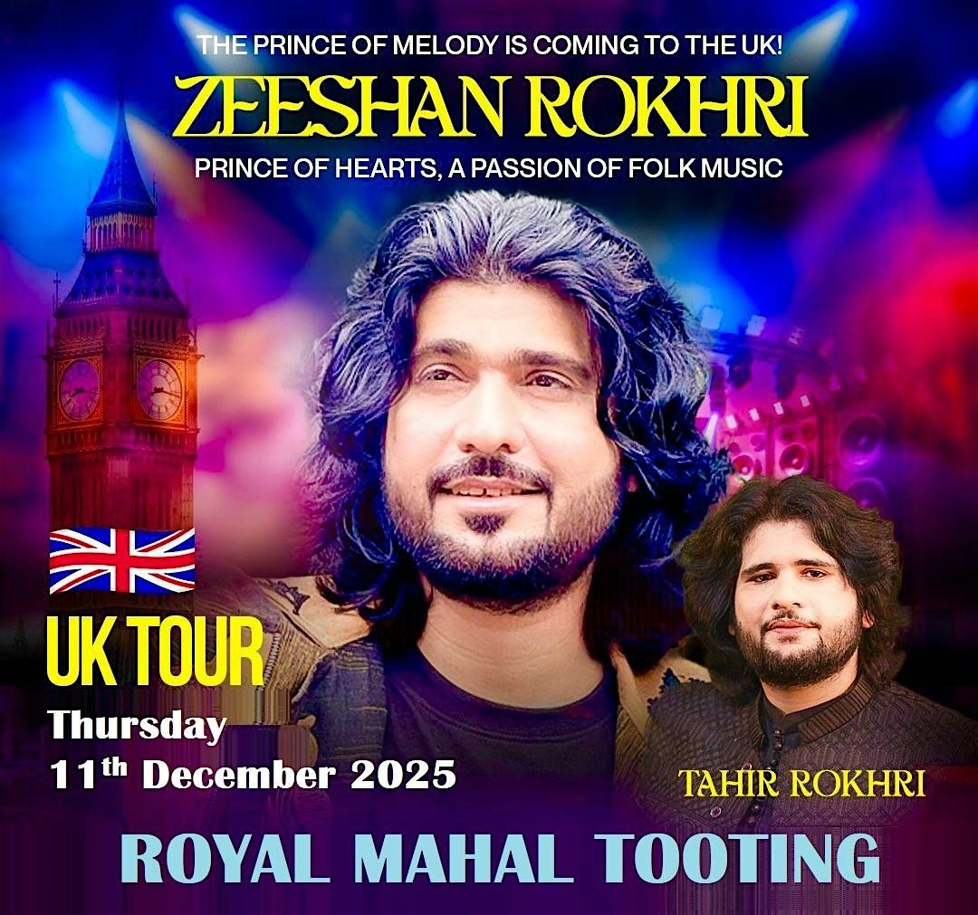 ZEESHAN ROKHRI LIVE IN TOOTING, SOUTH WEST LONDON