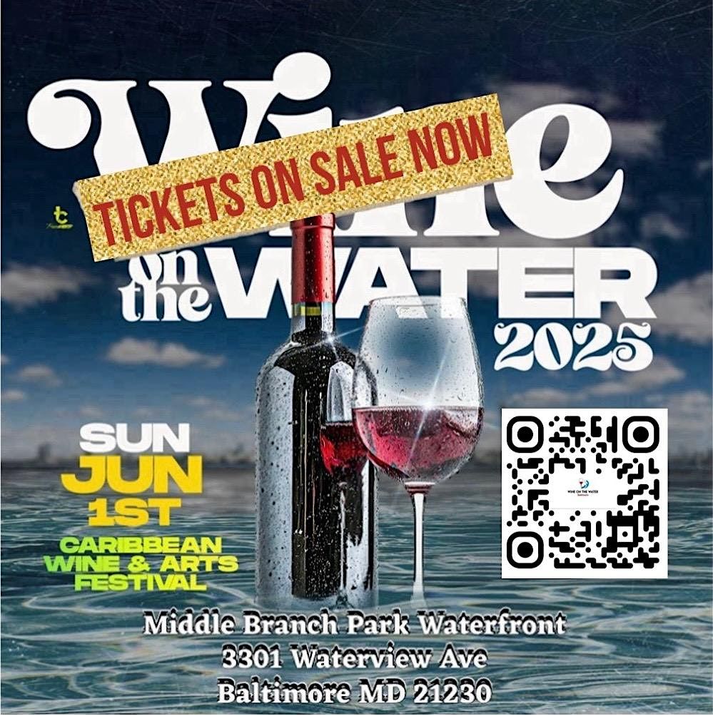 Wine On The Water-  Caribbean Wine & Arts Festival