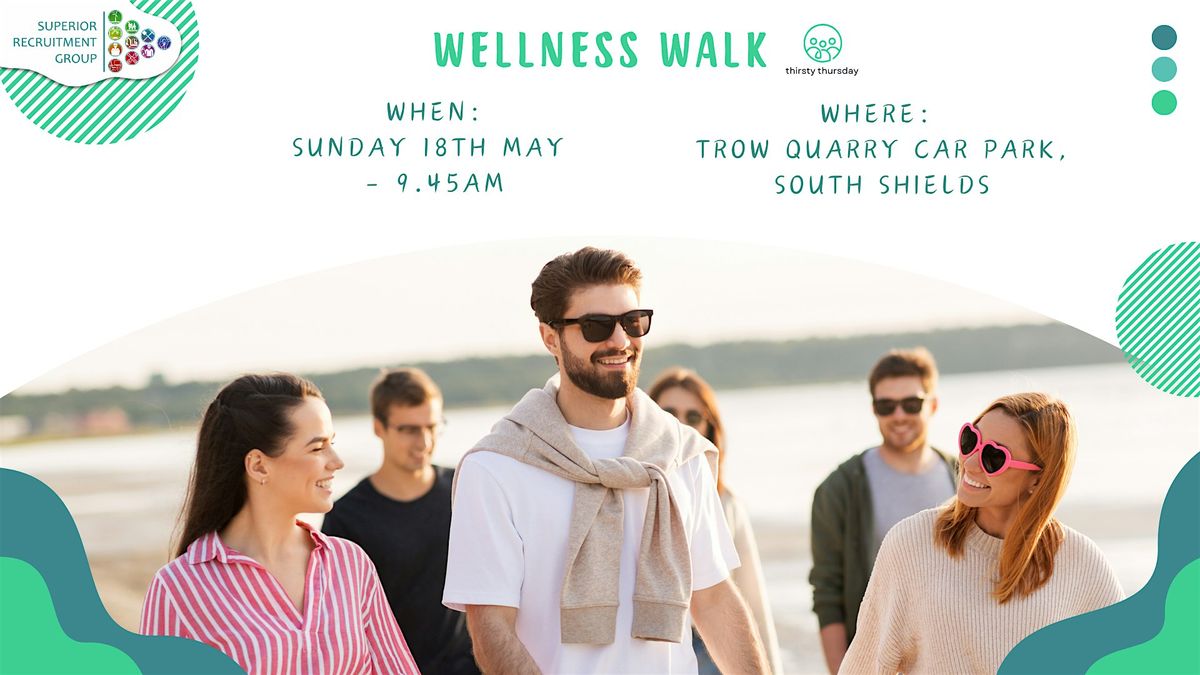 Wellness Walk - 18th May