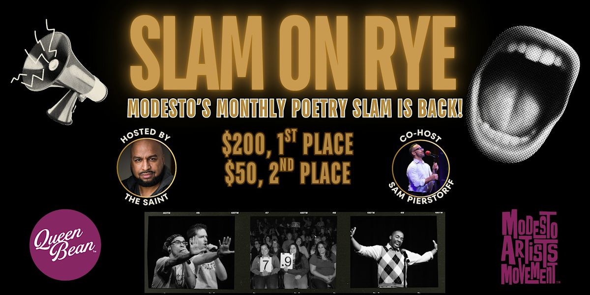 SLaM on RyE: Modesto's Monthly Poetry Slam
