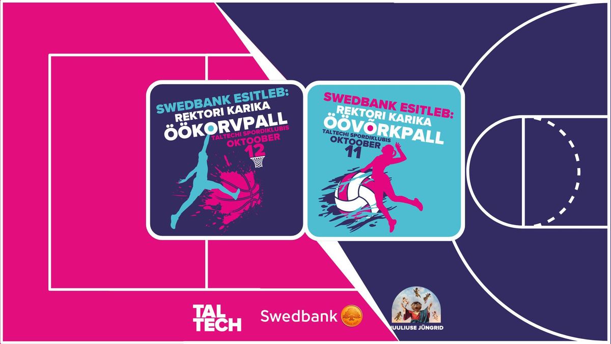 Swedbank esitleb: Rektori Karika \u00d6\u00d6turniirid \/ Swedbank presents: Rector's Cup Night Tournaments