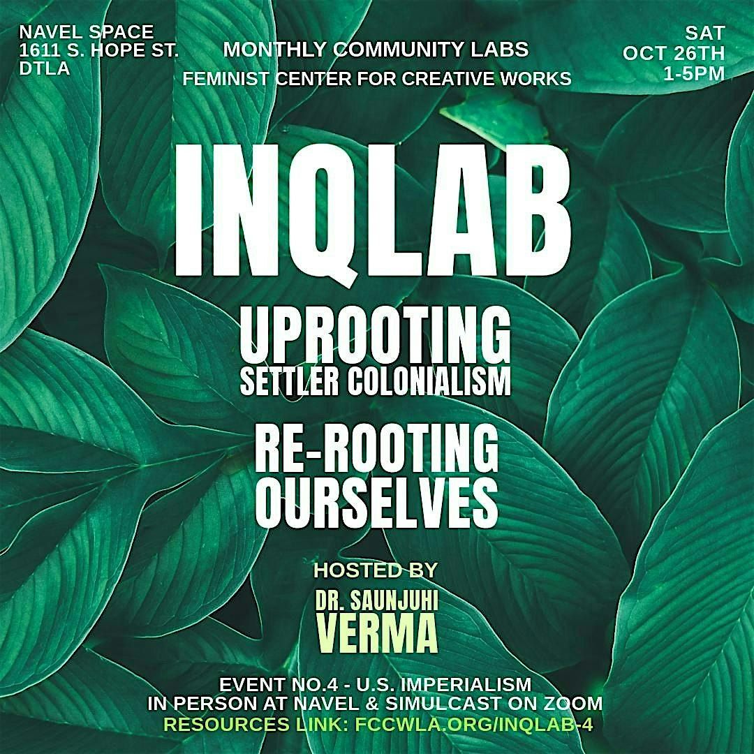 INQLAB: Uprooting Settler Colonialism, Re-Rooting Ourselves #5